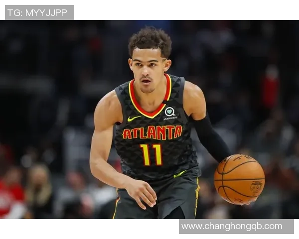 特雷杨引领NBA新潮流展现年轻球员的无限可能与未来发展潜力